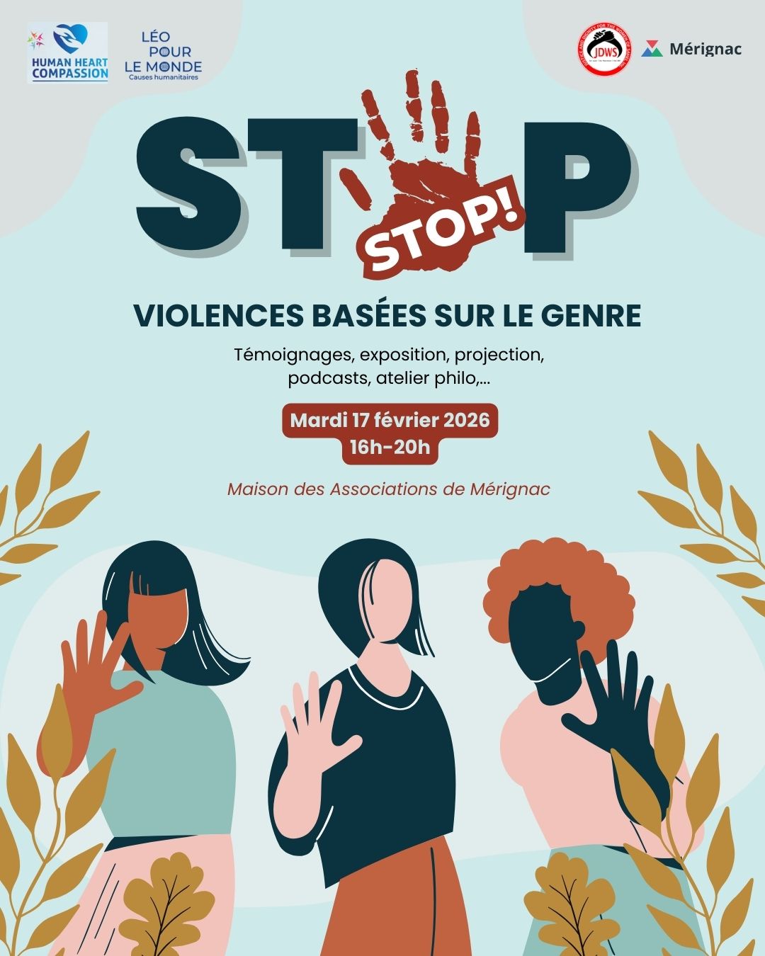 ✋ STOP aux violences basées sur le genre
Le 17 février, Léo Pour le Monde donne rendez-vous à Mérignac pour un événement de sensibilisation et de réflexion autour des violences basées sur le genre.
🔔 Au programme : témoignages, exposition photographique, podcasts et projections, atelier philo ouvert à toutes et tous, performance artistique.
📅 Mardi 17 février 2026
⏰ 16h – 20h
📍 Maison des Associations de Mérignac
Parce que parler, comprendre et agir sont déjà des formes de résistance.
Inscription vivement conseillée : retrouvez le lien en bio
#StopVBG #ViolencesBaséesSurLeGenre #Égalité #DroitsDesFemmes #Solidarité #LéoPourLeMonde #Mérignac